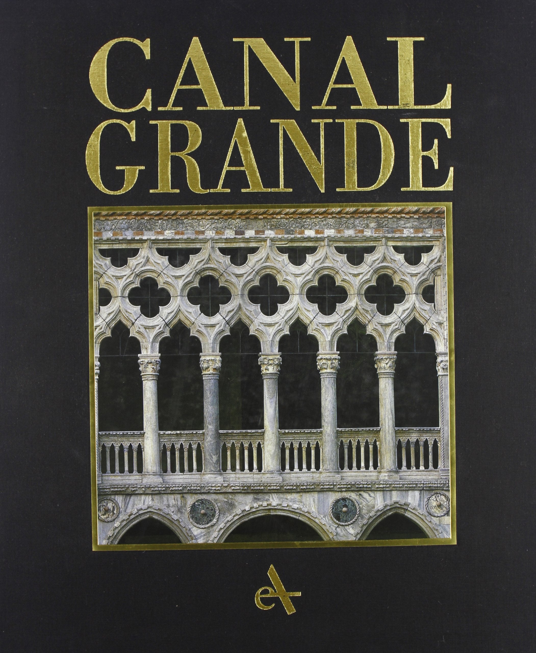 Canal Grande. Ediz. illustrata book
