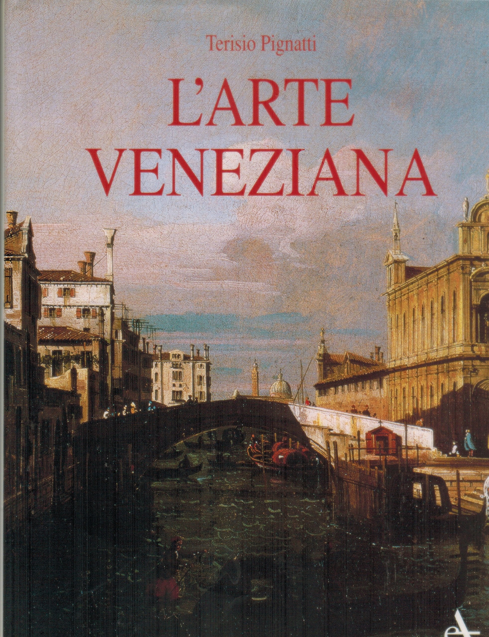 L'arte veneziana. Ediz. illustrata book