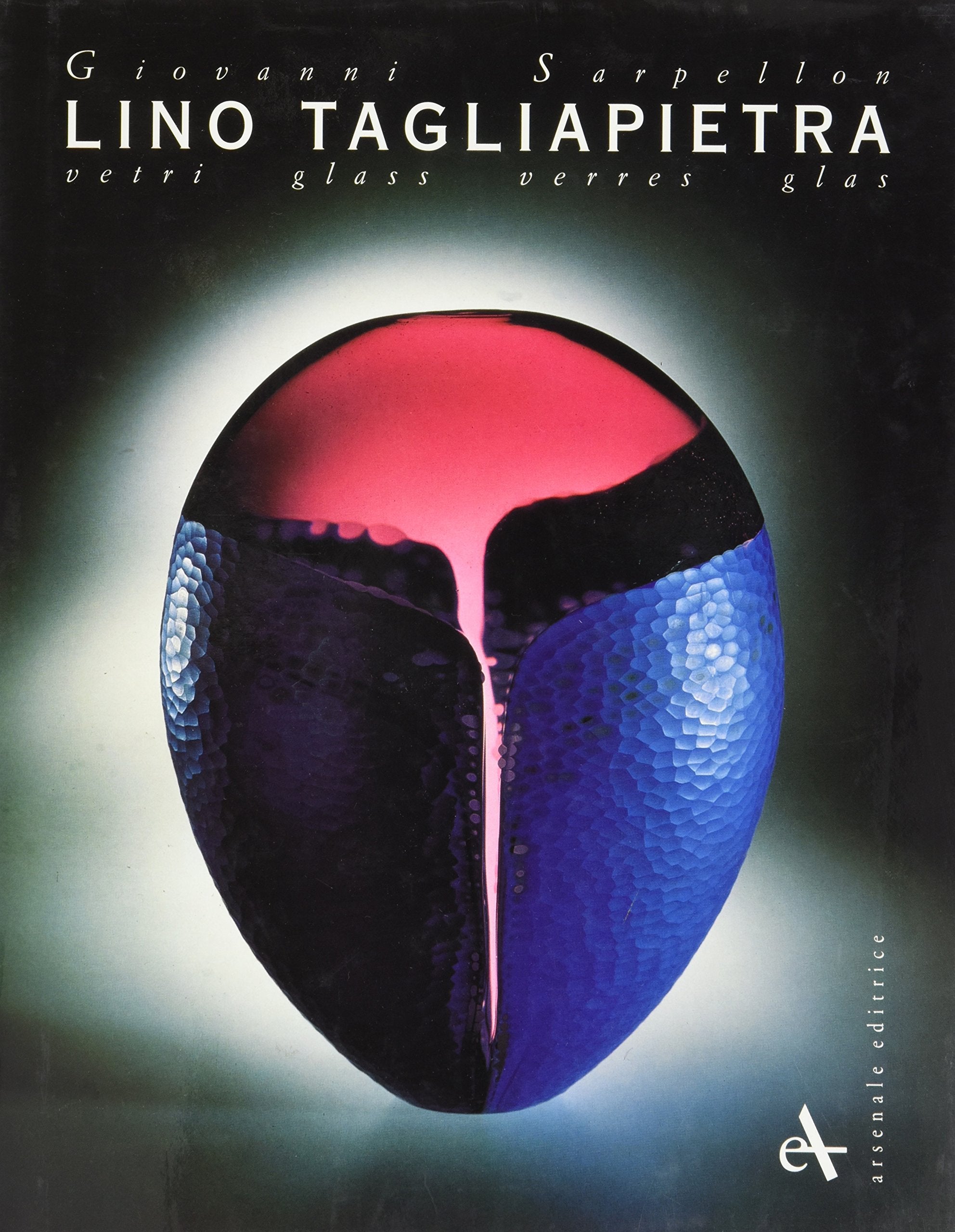 Lino Tagliapietra: Vetri Glass Verres Glas Film, Art & Culture