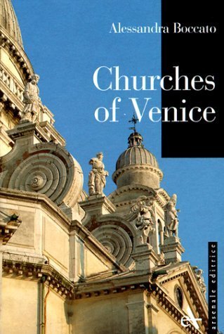 Churches of Venice (Piccoli Di Arsenale (English Ed.).) Architecture