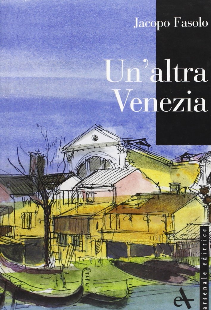 Un'altra Venezia (I piccoli di Arsenale) book