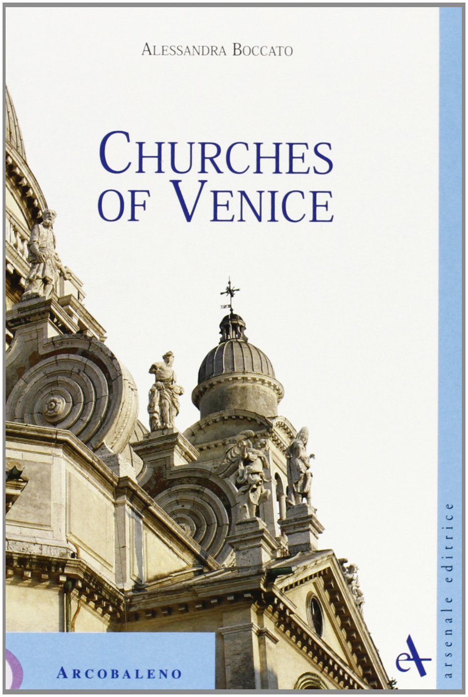 Churches of Venice. Ediz. illustrata (Arcobaleno) Leisure, Home & Garden