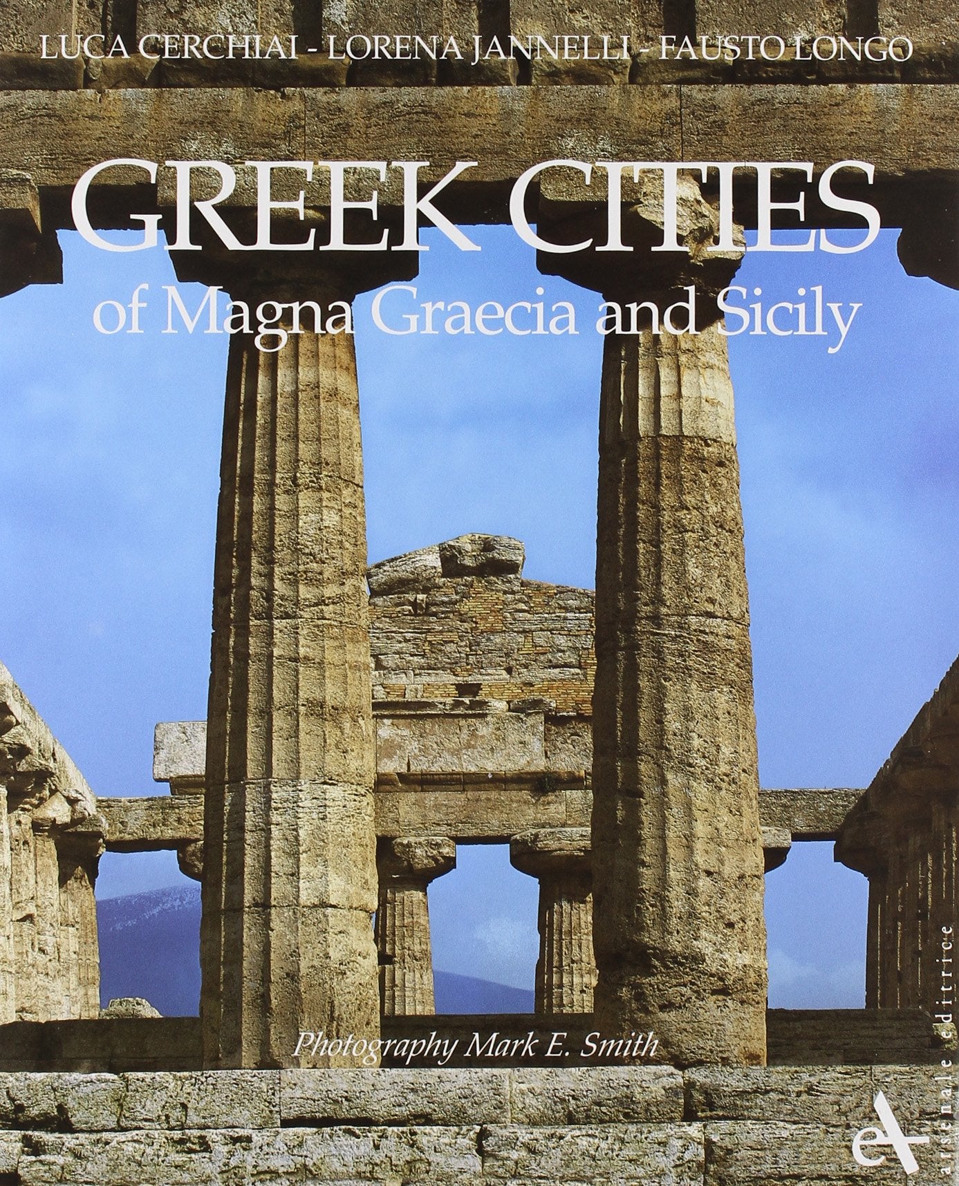 Greek cities of Magna Graecia and Sicily. Ediz. illustrata book