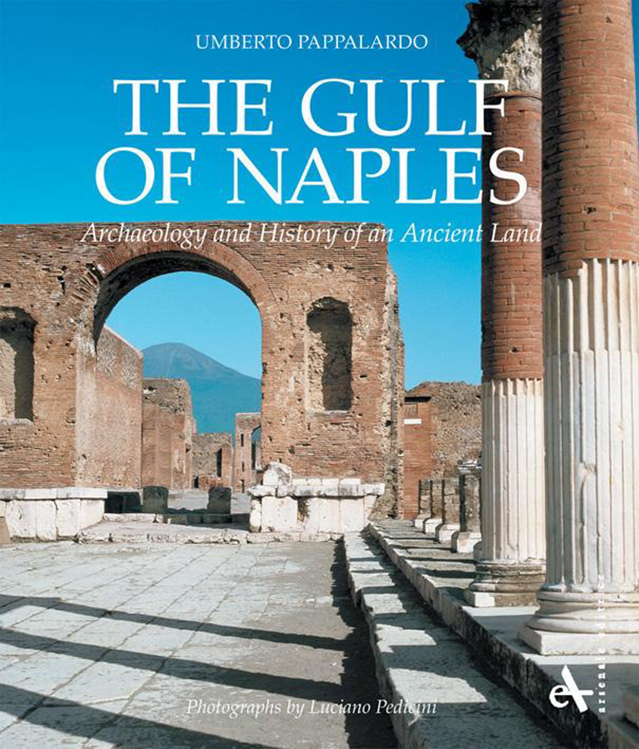 Gulf of Naples: Archeology and History of an Ancient Land book