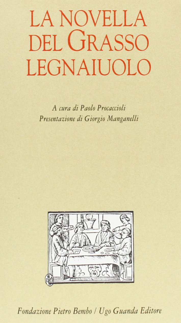 La novella del grasso legnaiuolo (Biblioteca di scrittori italiani) Classics