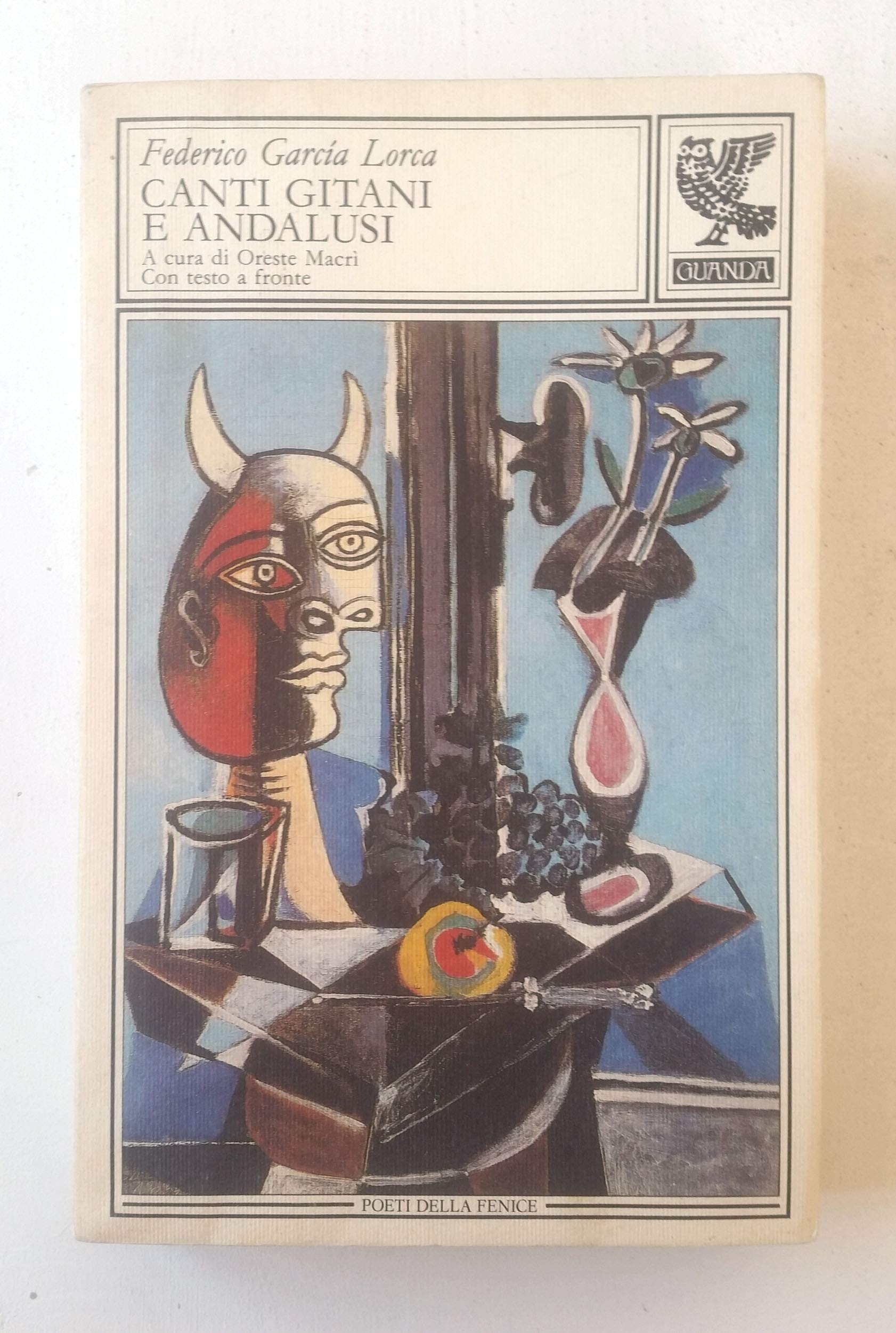 Canti gitani e andalusi. Testo spagnolo a fronte (Poeti della Fenice) Poetry