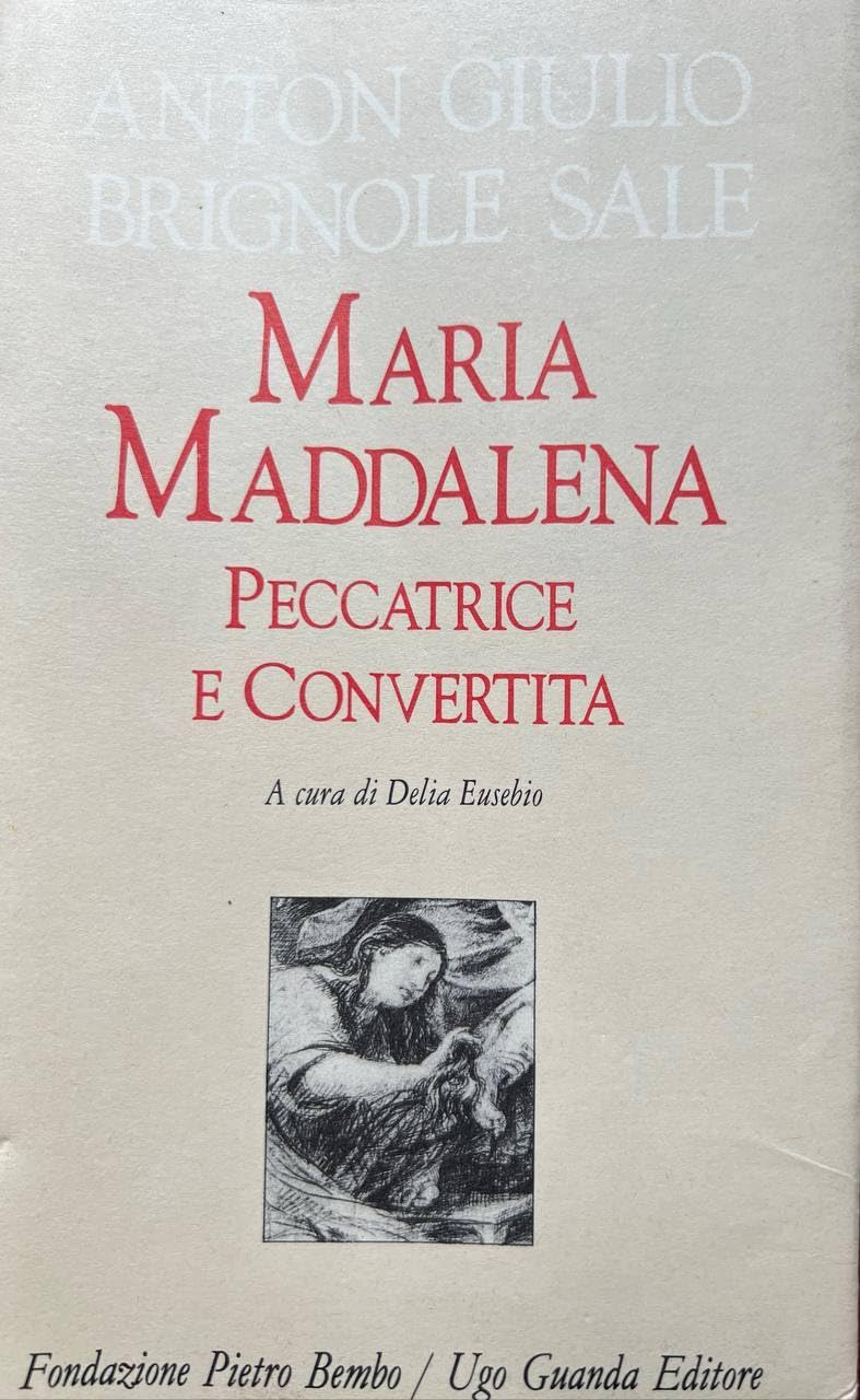 Maria Maddalena peccatrice convertita (Biblioteca di scrittori italiani) Contemporary literature