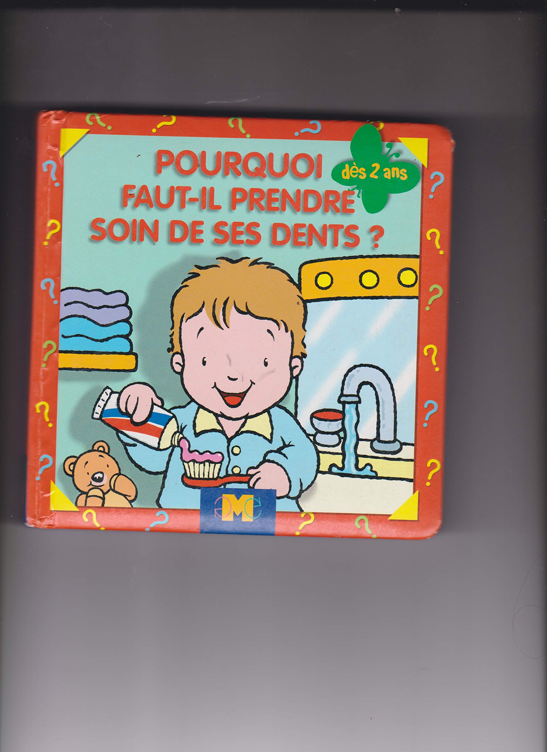Pourquoi faut-il prendre soin de ses dents ? book