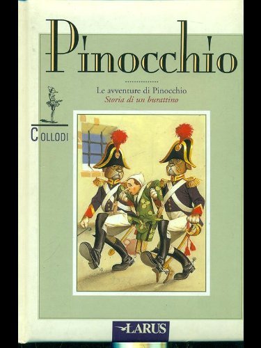 Pinocchio. Le avventure di Pinocchio. Storia di un burattino book