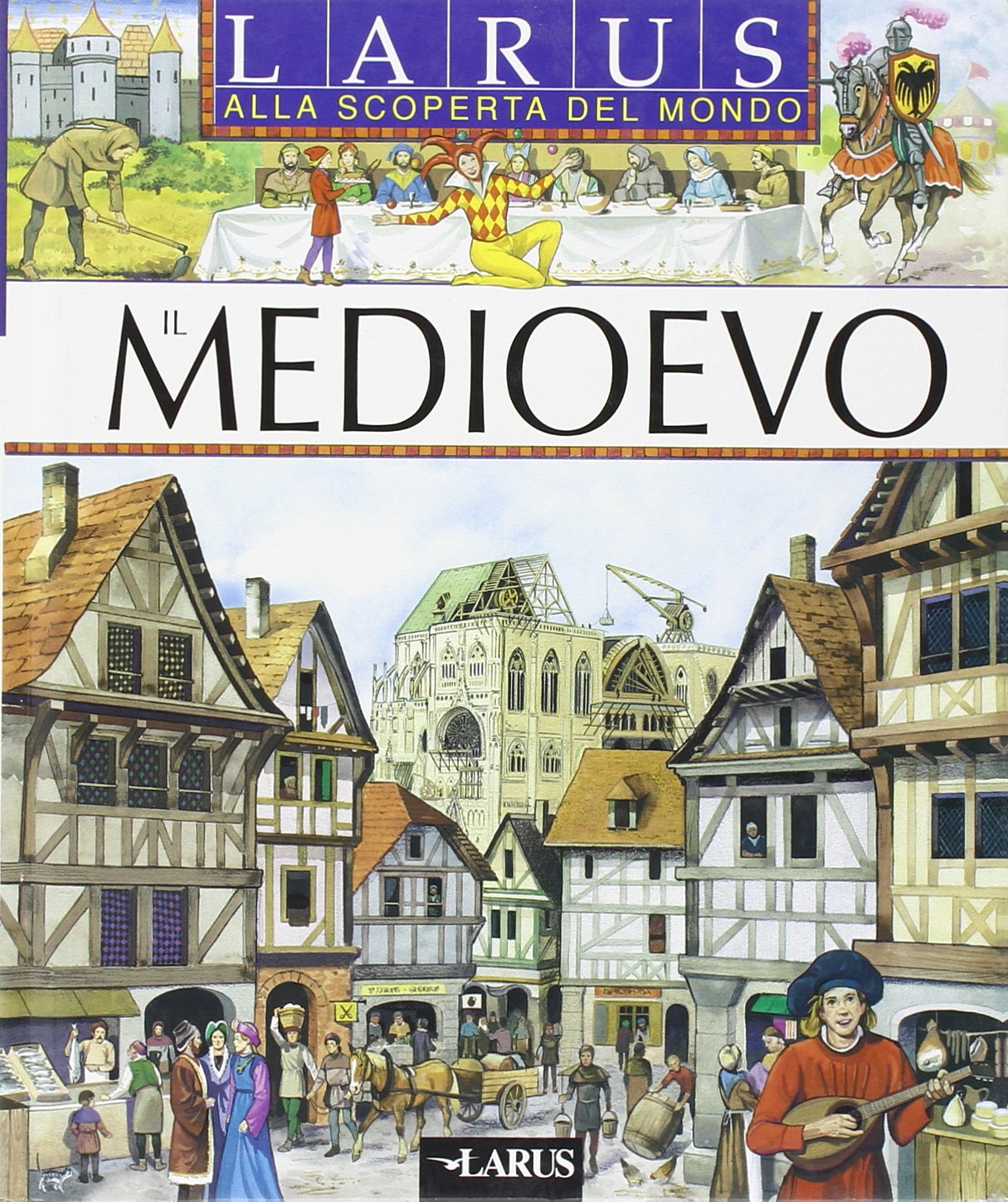 Il Medioevo (Alla scoperta del mondo) Non-fiction