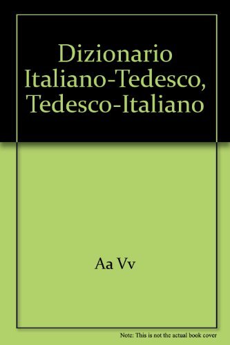 Dizionario italiano-tedesco, tedesco-italiano book