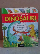 I piccoli segreti dei dinosauri book
