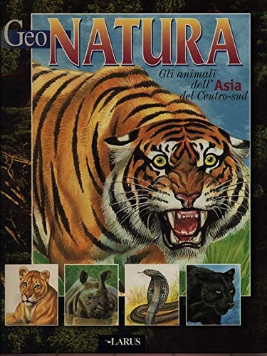Gli animali dell'Asia del Centro-Sud (Geonatura) Children's books