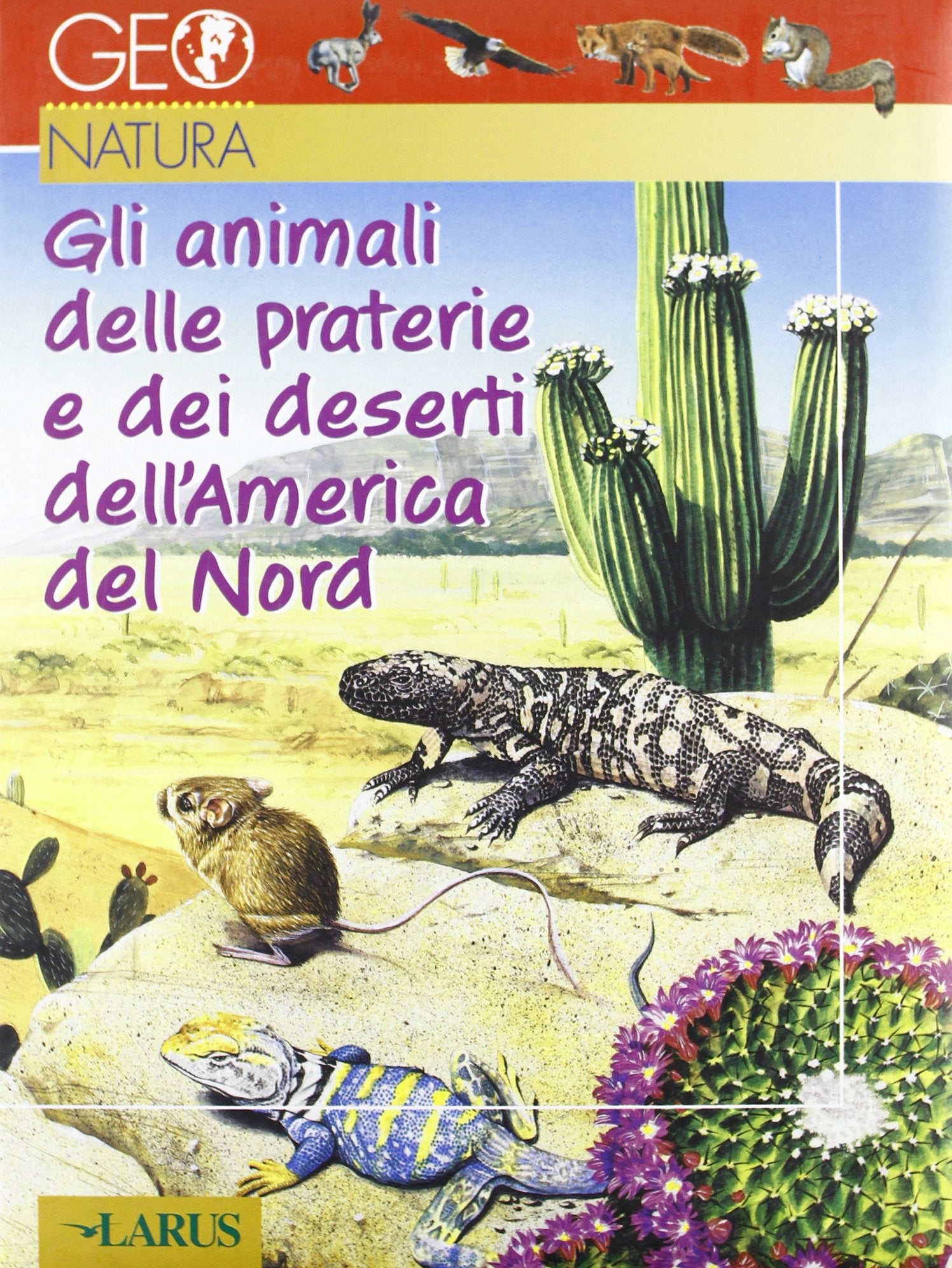 Gli animali delle praterie e dei deserti dell'America del Nord book