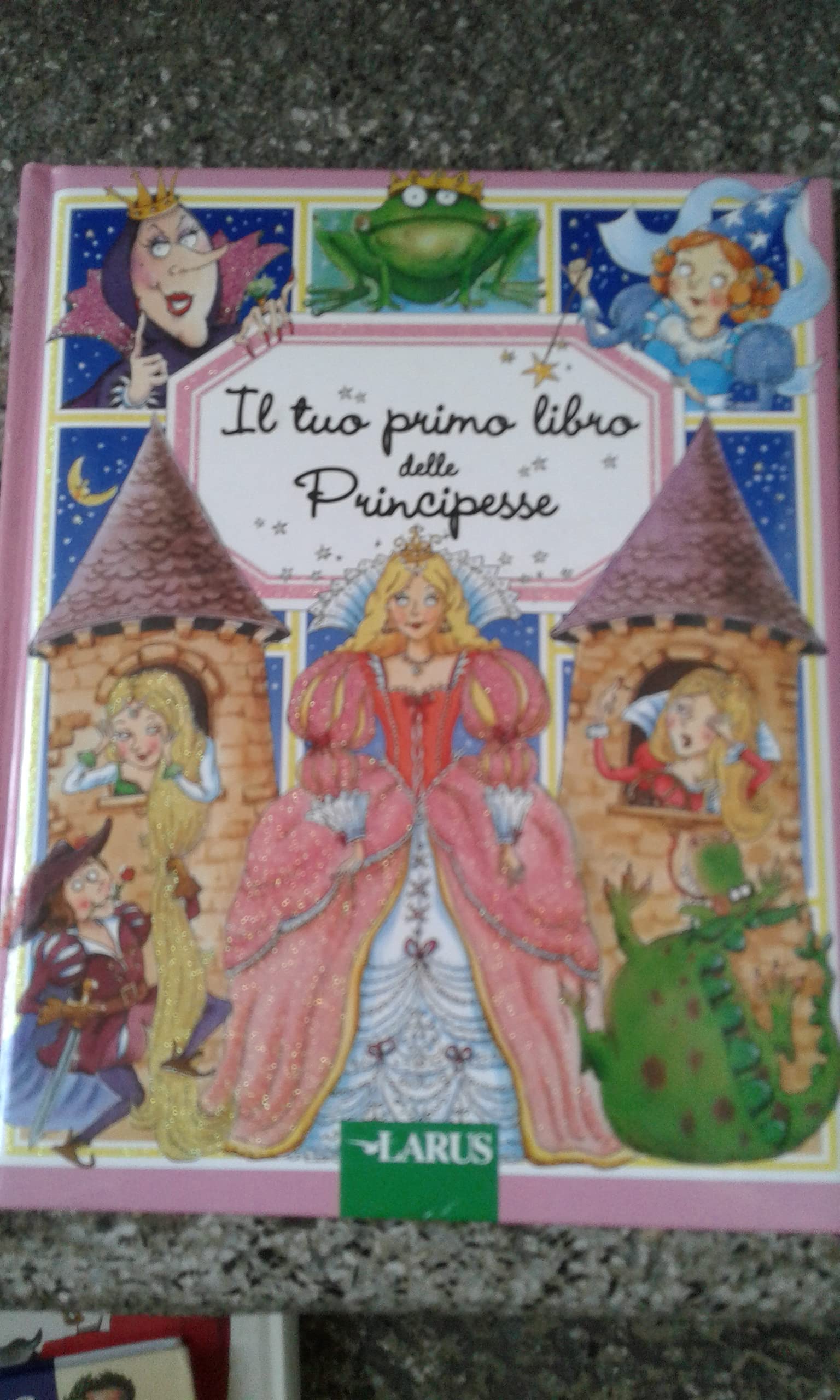 Il tuo primo libro delle principesse. Ediz. illustrata Children's books