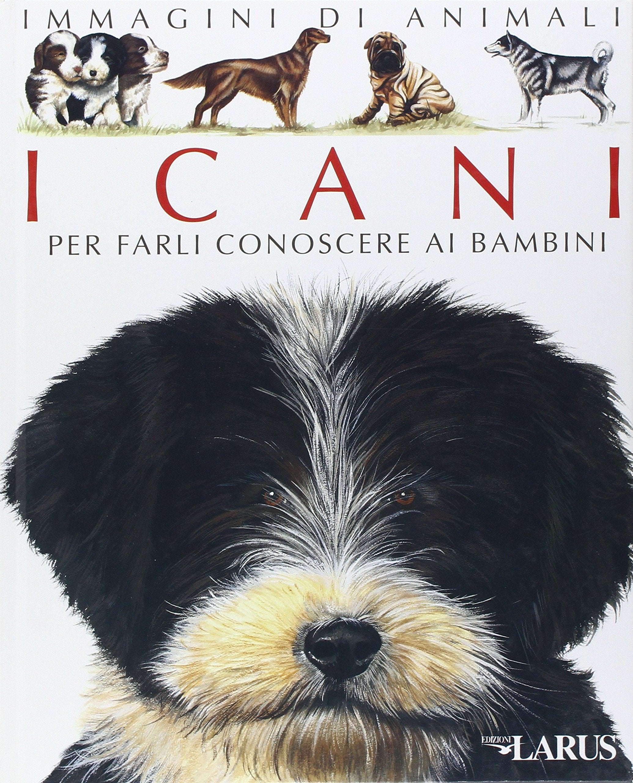 I cani. Per farli conoscere ai bambini book