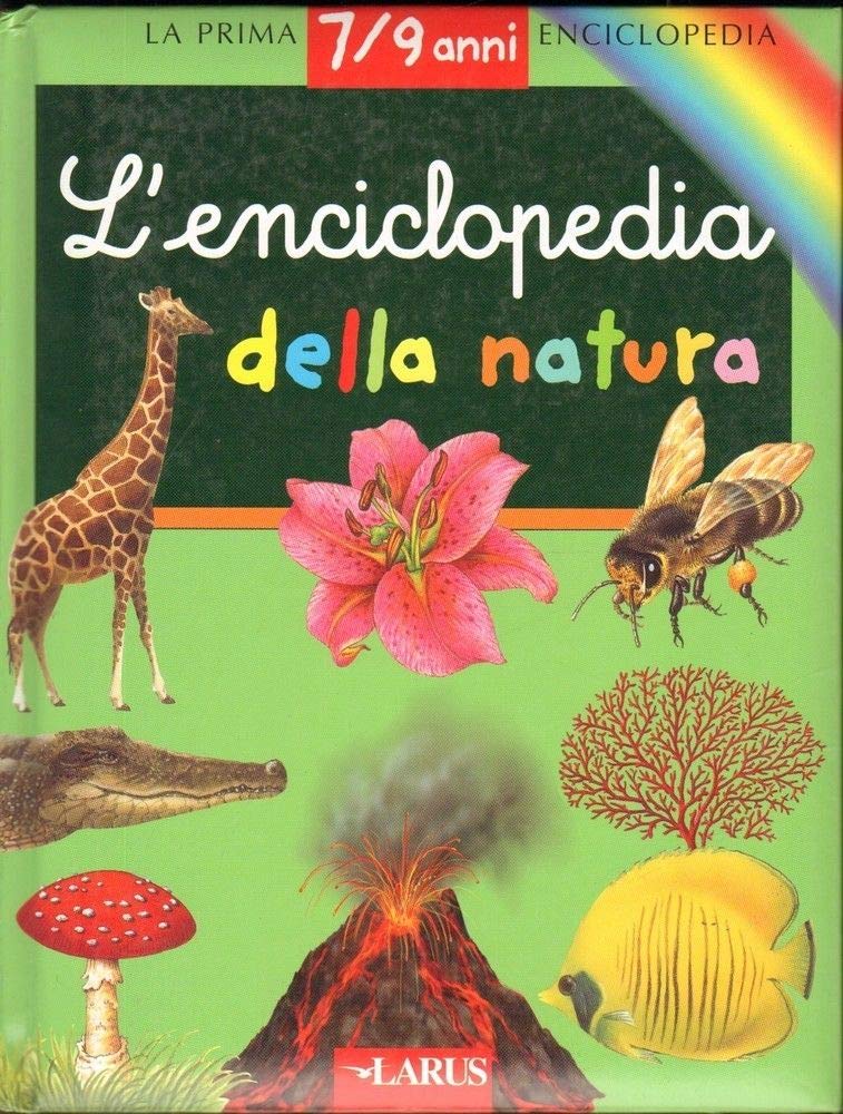 L'enciclopedia della natura. Ediz. illustrata book