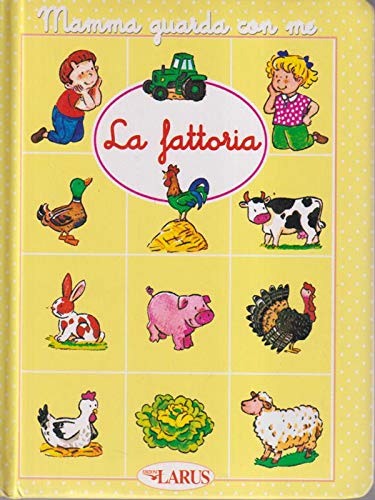 La fattoria. Ediz. illustrata (Mamma guarda con me) Tiptoi & Games