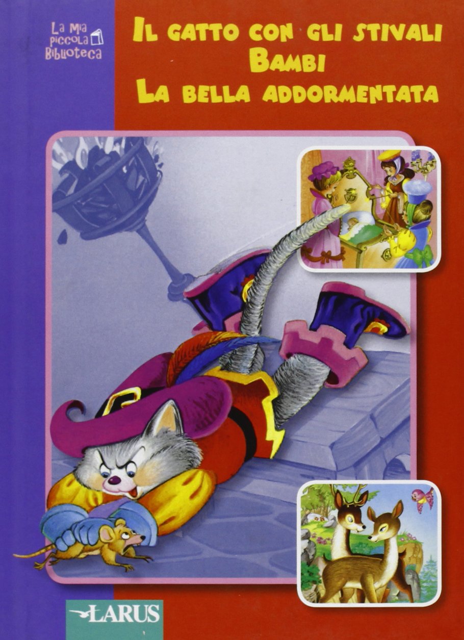 Il gatto con gli stivali-Bambi-La bella addormentata. Ediz. illustrata book
