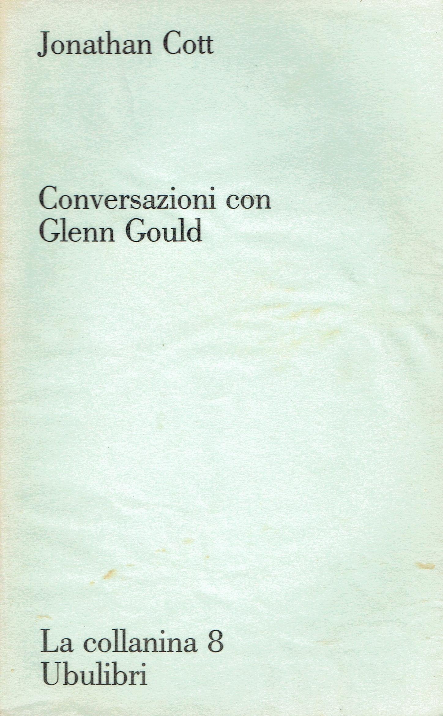 Conversazioni con Glenn Gould (La collanina) Arts & Music