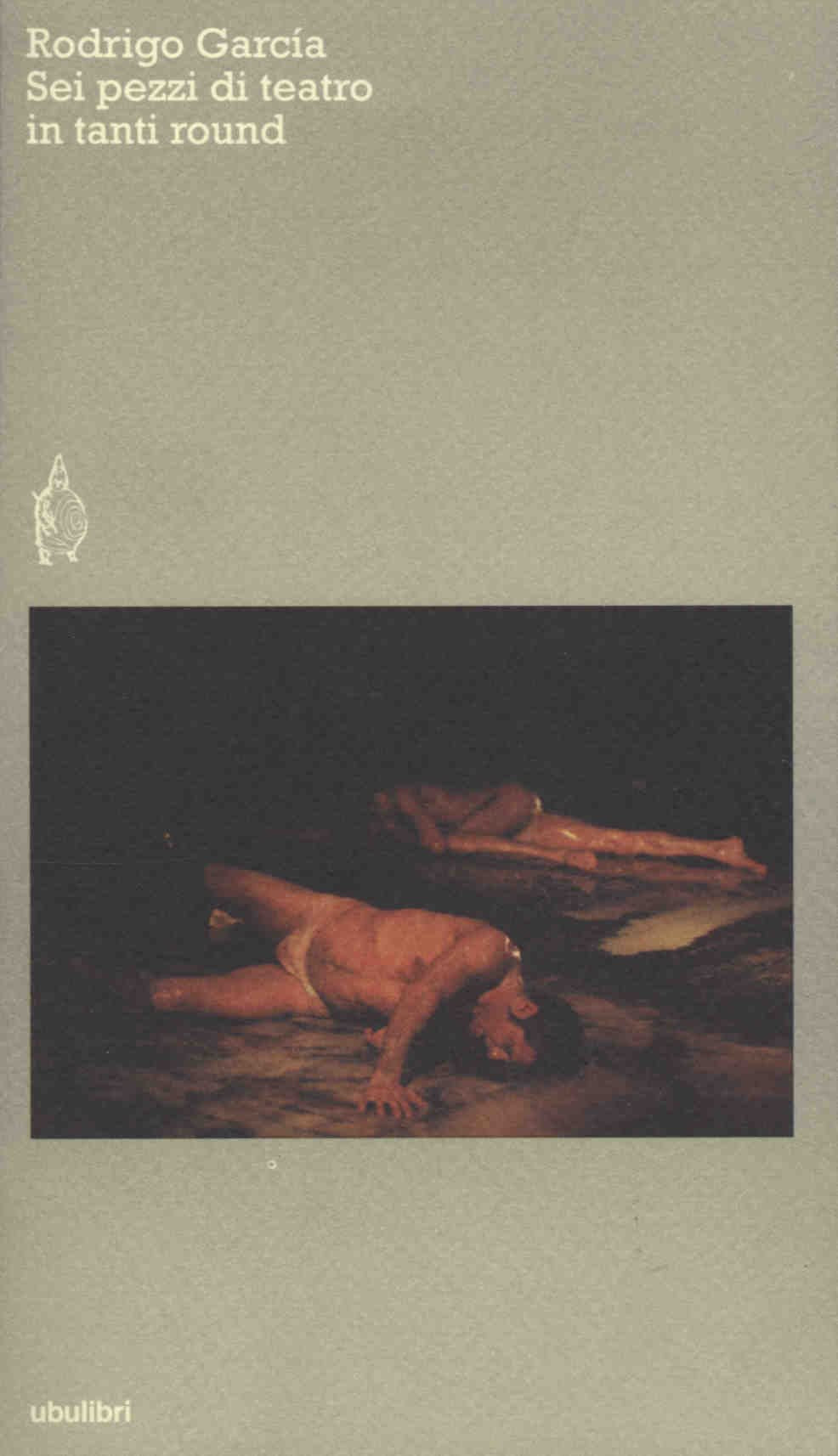 Sei pezzi di teatro in tanti round book