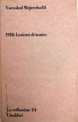 1918: Lezioni di teatro book