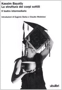 La struttura dei corpi sottili. Il teatro intermediario book