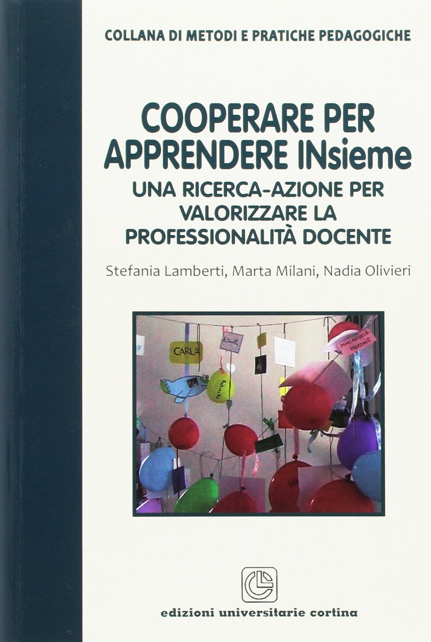 Cooperare per apprendere insieme. Una ricerca-azione per valorizzare la professionalità docente book