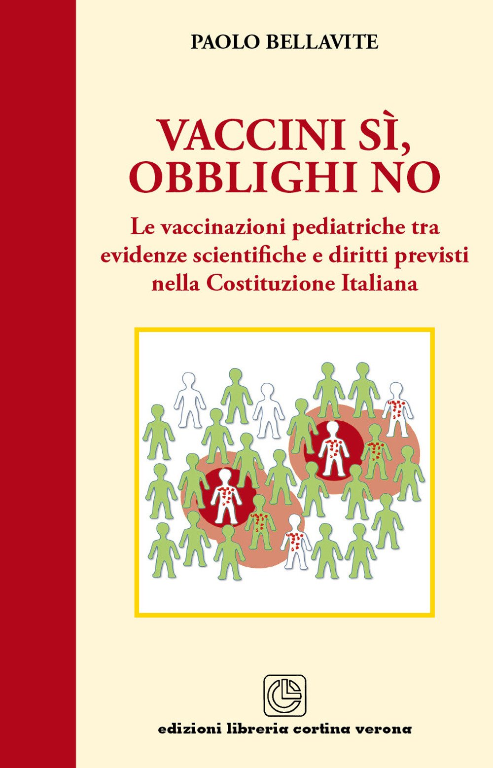 Vaccini sì, obblighi no. Le vaccinazioni pediatriche tra evidenze scientifiche e diritti previsti nella costituzione italiana Medicine