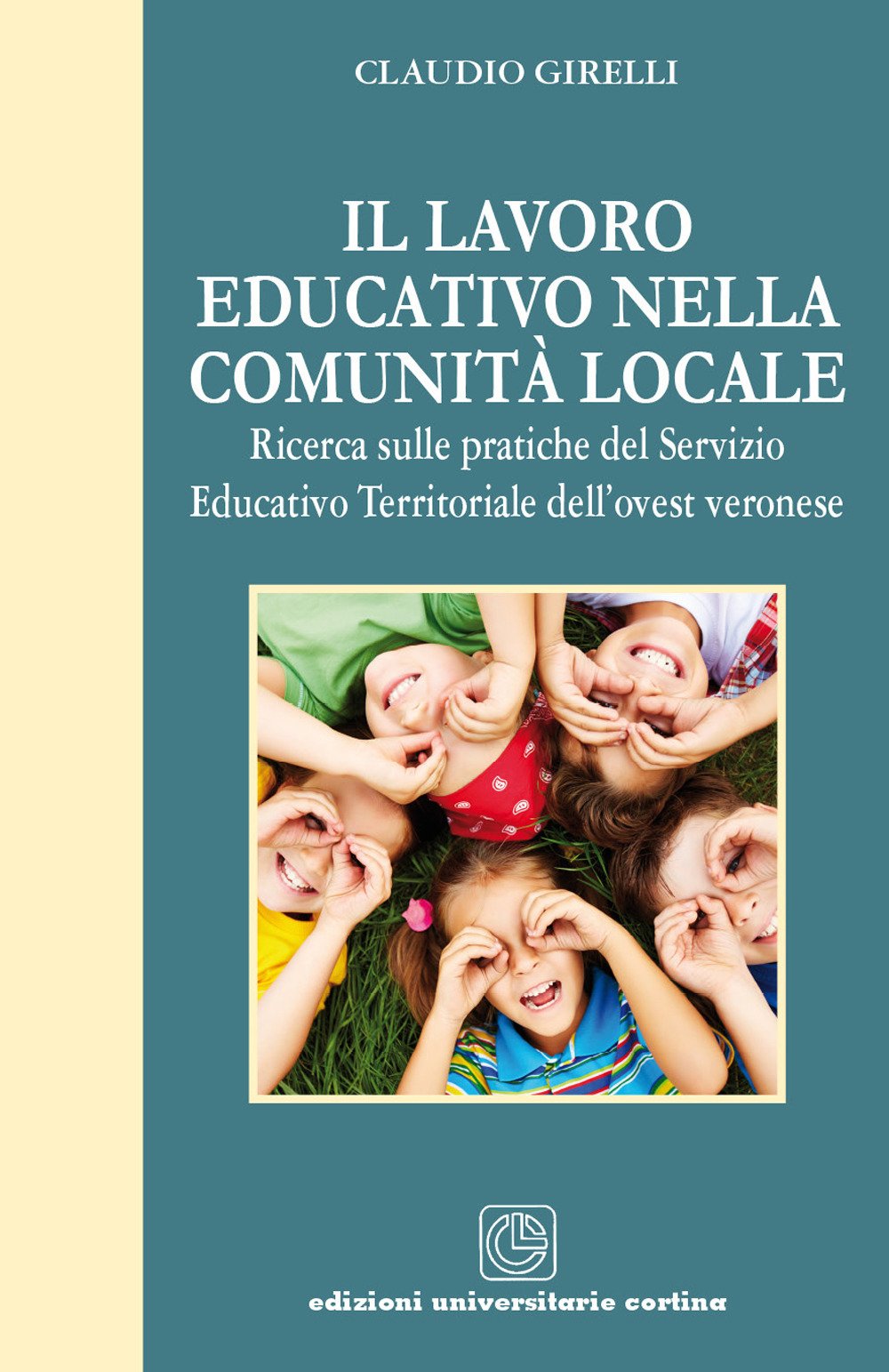 Il lavoro educativo nella comunità locale. Ricerca sulle pratiche del servizio educativo territoriale dell'ovest veronese Education & Training