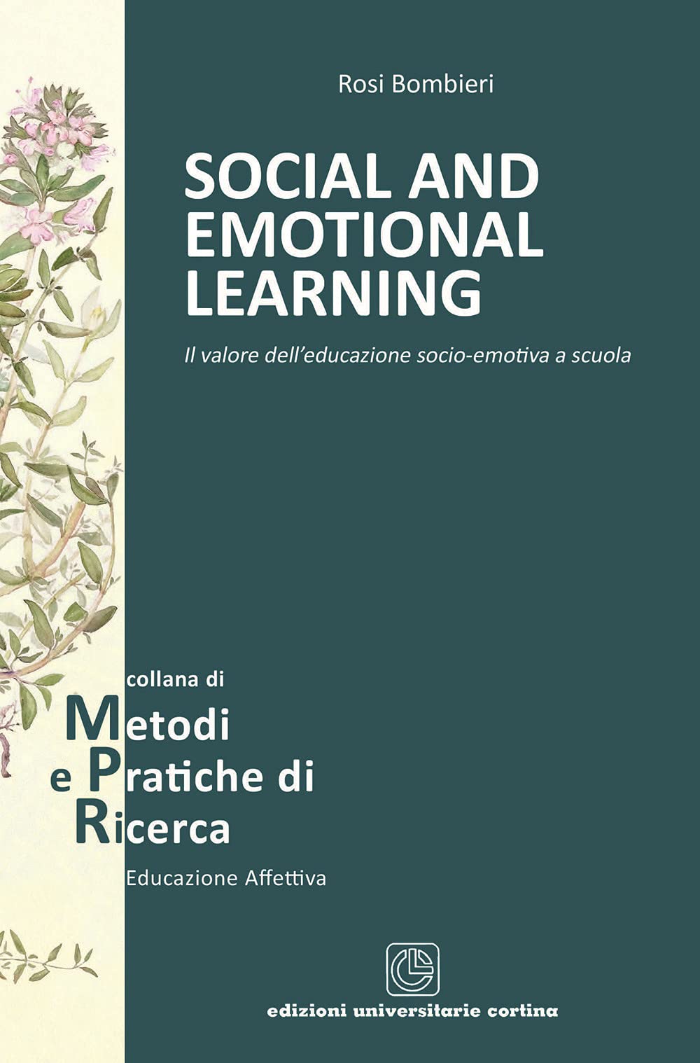 Social and emotional learning. Il valore dell'educazione socio-emotiva a scuola book