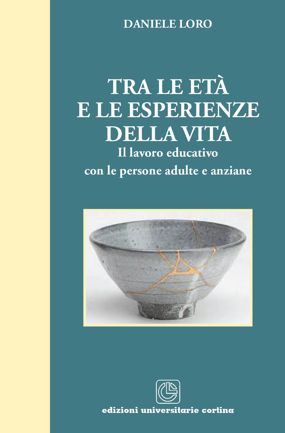 Tra le età e le esperienze della vita. Il lavoro educativo con le persone adulte e anziane book