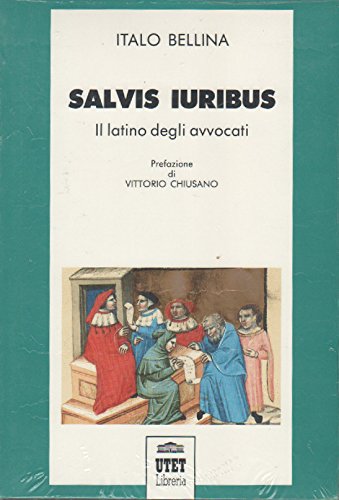 Salvis iuribus. Il latino degli avvocati book