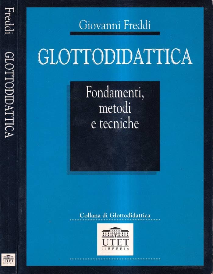 Glottodidattica. Fondamenti, metodi e tecniche book