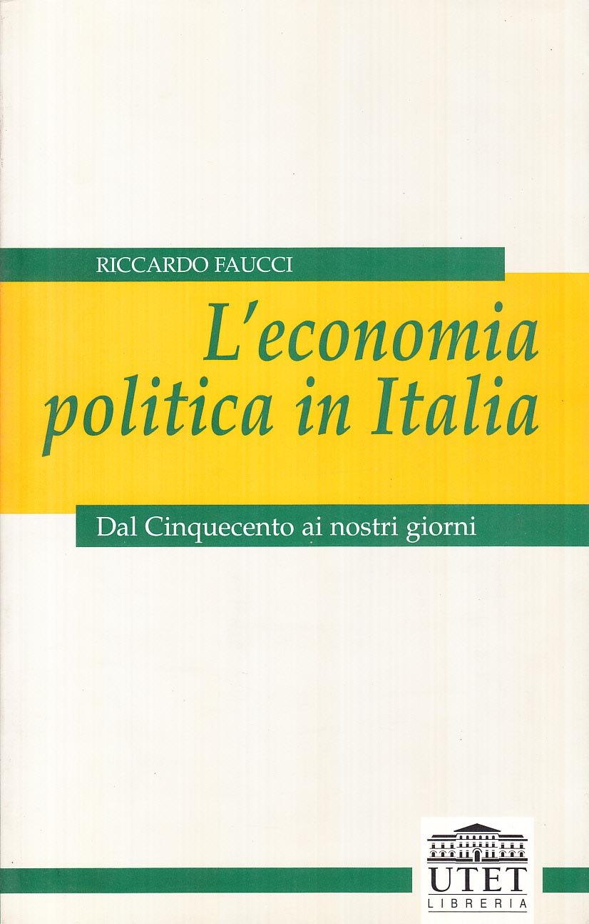L'economia politica in Italia. Dal Cinquecento ai nostri giorni book