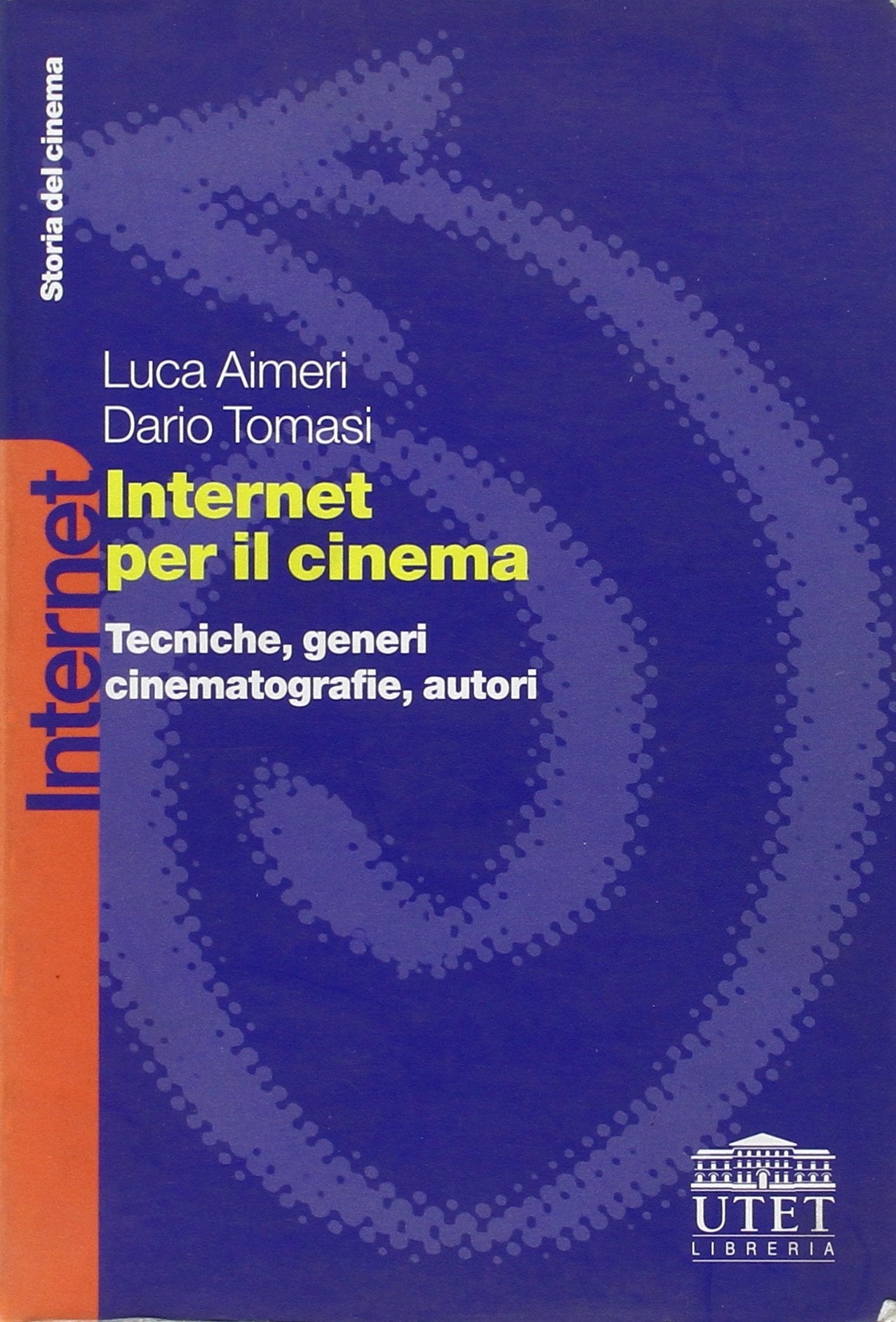 Internet per il cinema. Tecniche, generi, cinematografie, autori book
