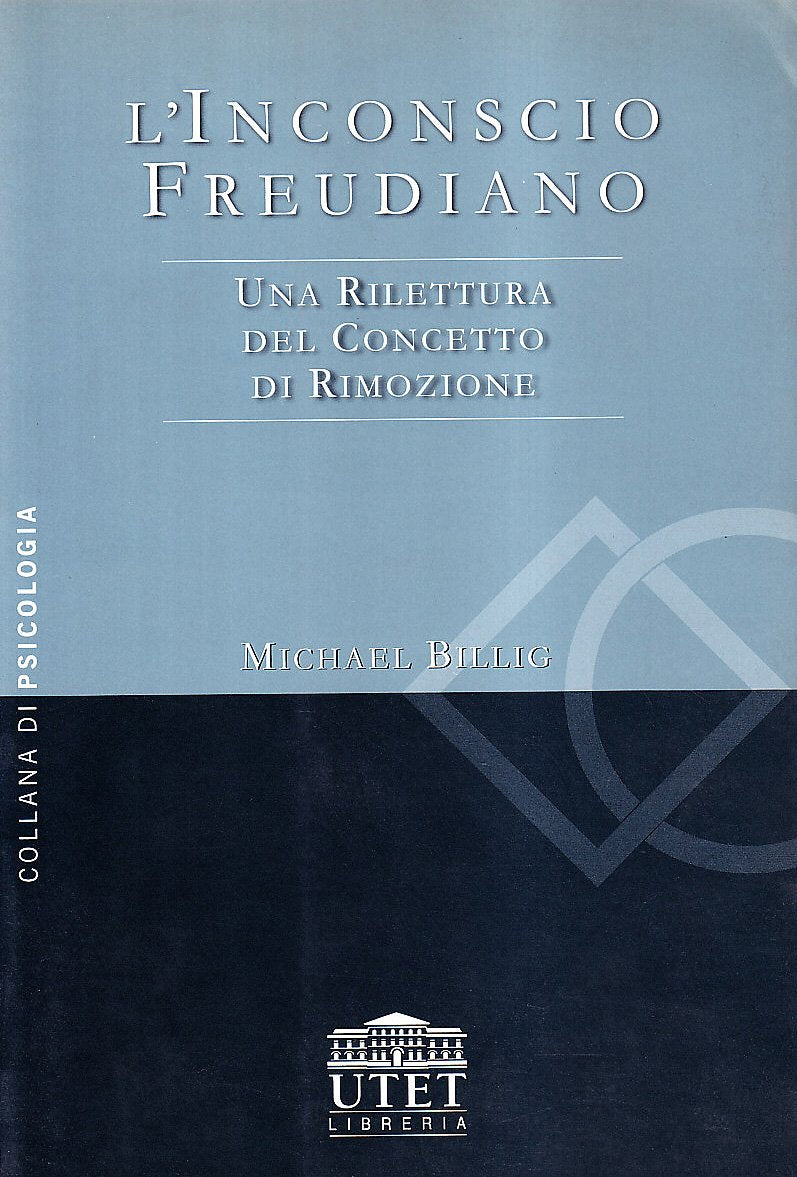 L'inconscio freudiano. Una rilettura del concetto di rimozione Psychology