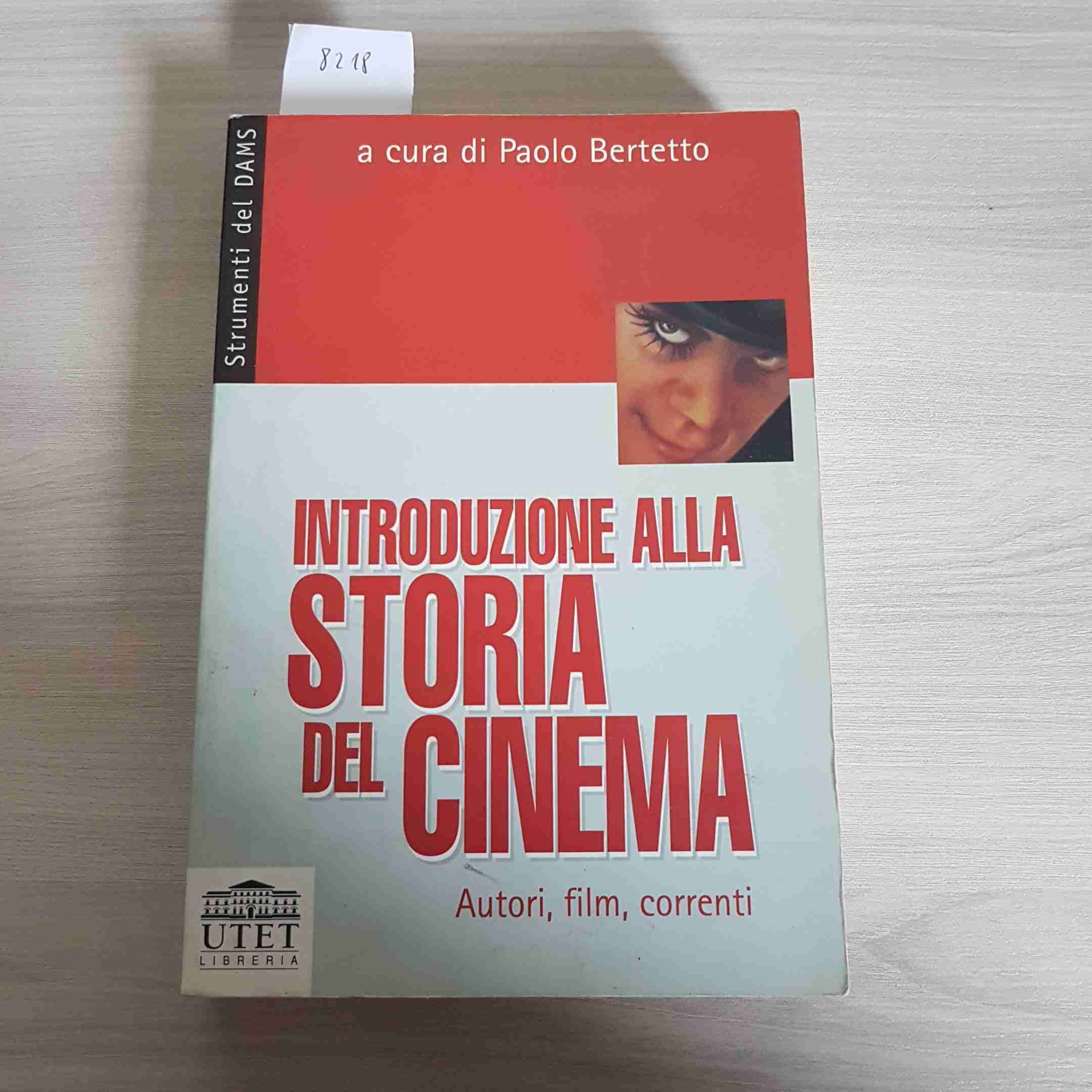 Introduzione alla storia del cinema. Autori, film, correnti Film, Art & Culture