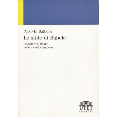 Le sfide di Babele. Insegnare le lingue nelle società complesse book