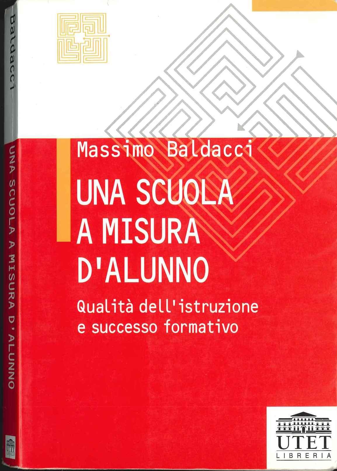 Una scuola a misura d'alunno. Qualità dell'istruzione e successo formativo book