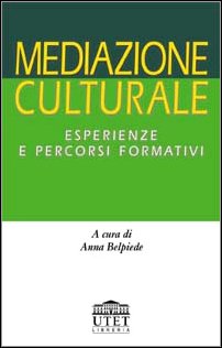 Mediazione culturale. Esperienze e percorsi formativi Politics & History