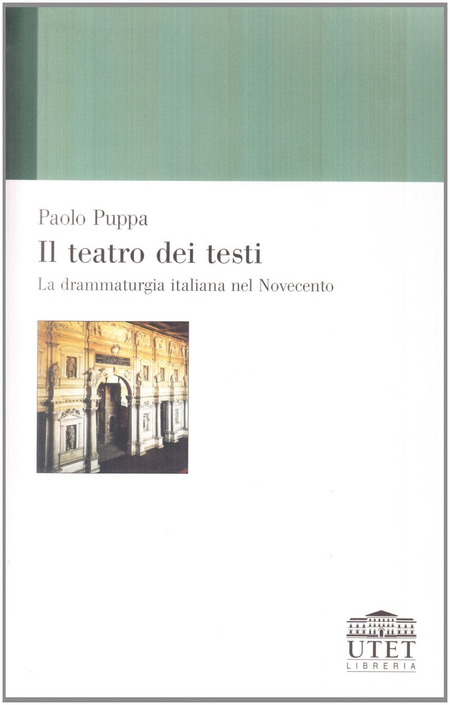 Il teatro dei testi. La drammaturgia italiana nel Novecento book