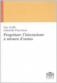 Progettare l'interazione a misura d'uomo book