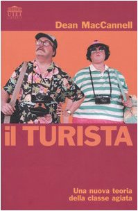 Il turista. Una nuova teoria della classe agiata book
