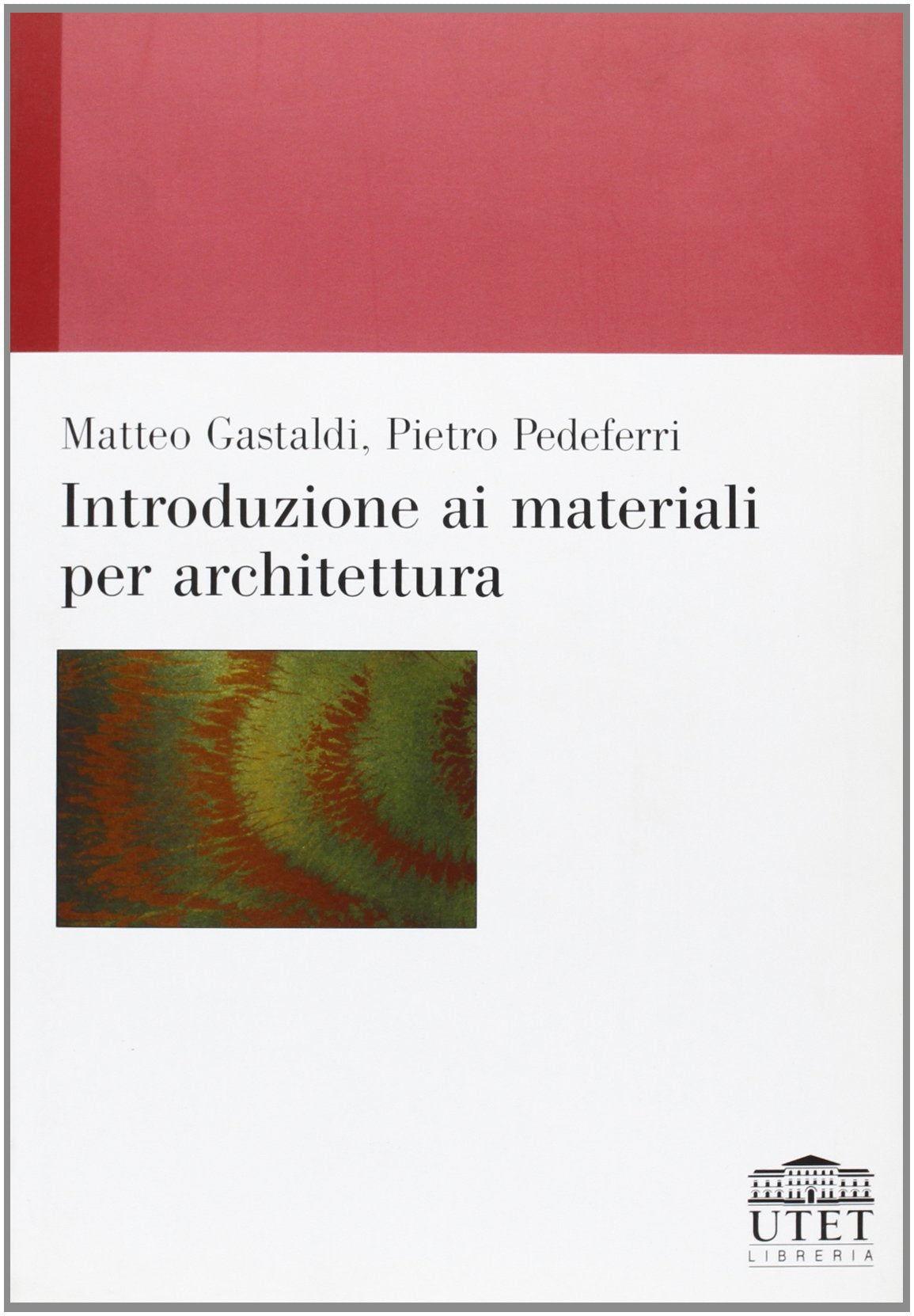 Introduzione ai materiali per l'architettura Business & Technology