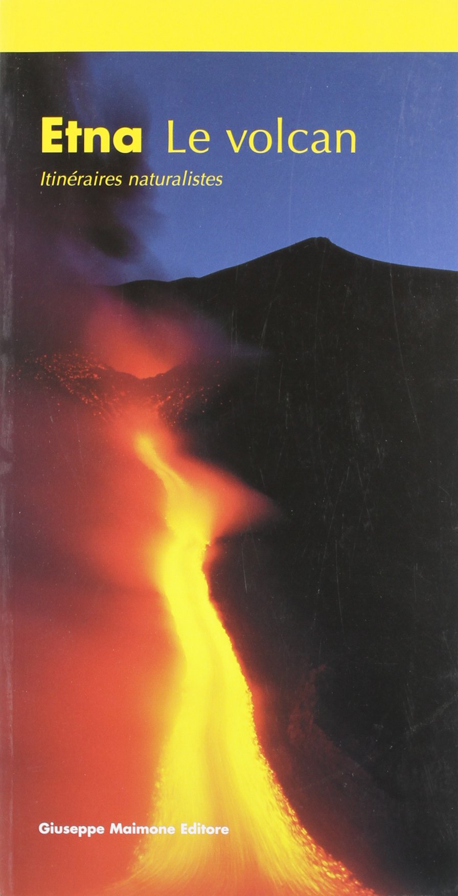 Etna. Le volcan. Itinéraires naturalistique Leisure, Home & Garden