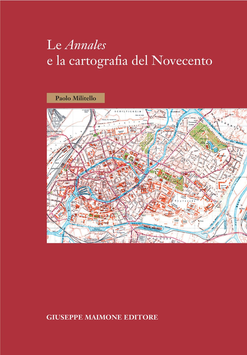 Le Annales e la cartografia del Novecento Politics & History