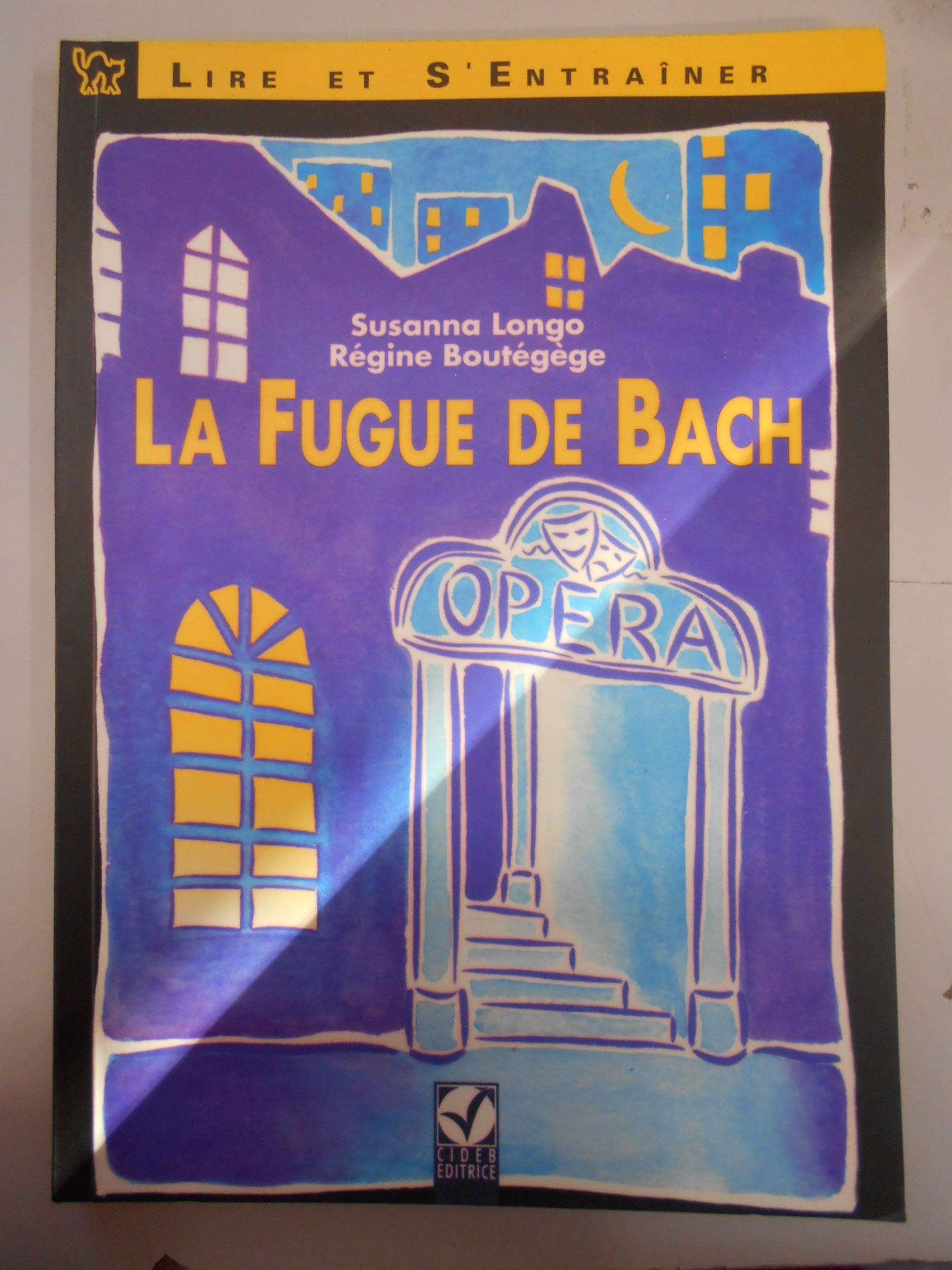 Lire et s'entrainer: La Fuge du Bach - Book & cassette (Lire et s'entraîner) Professional & Reference Books