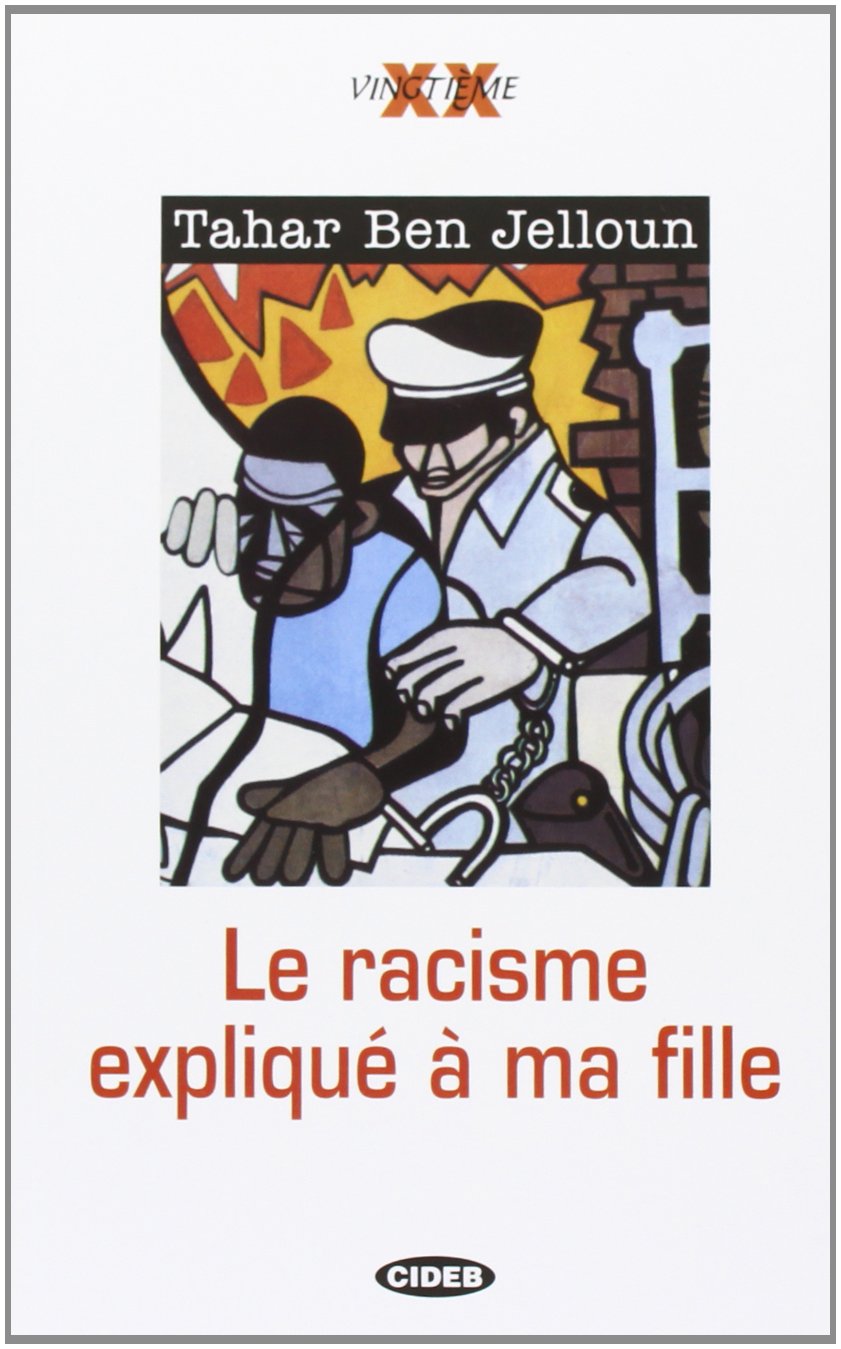 LE RACISME EXPLIQUE A MA FILLE (Vingtième) Foreign Languages ​​& Dictionaries