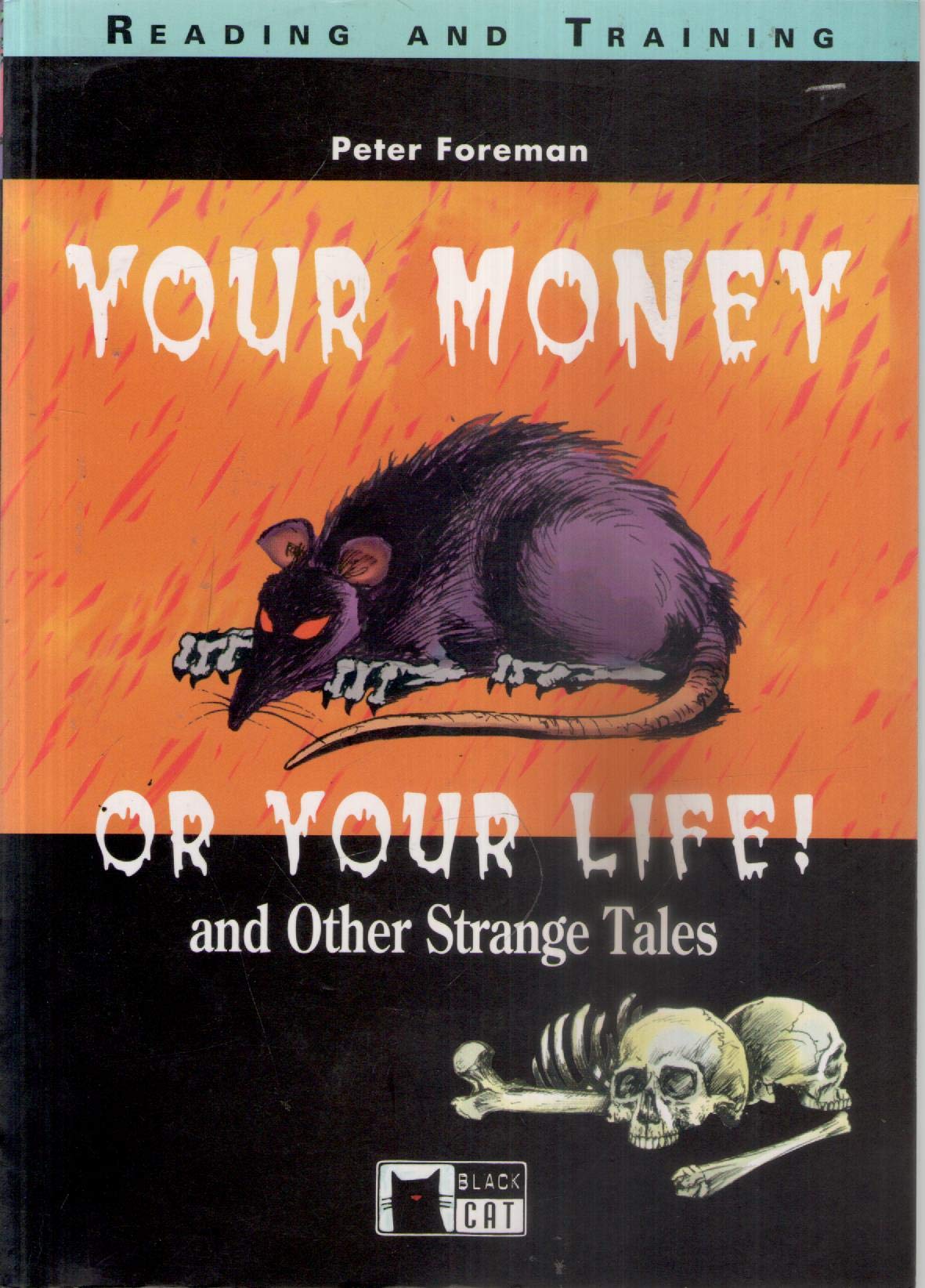 Your money or your life! And other strange tales. Con audiocassetta (Reading and training) Professional & Reference Books
